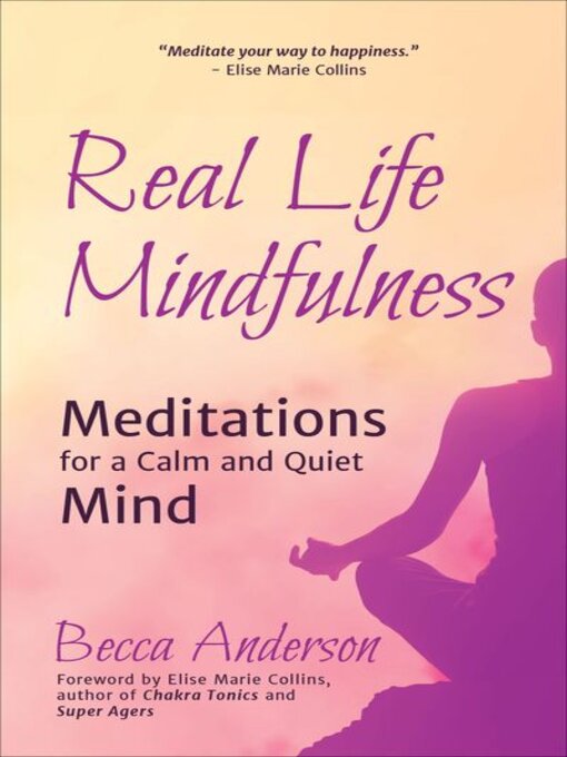 Title details for Real Life Mindfulness by Elise Marie Collins - Wait list